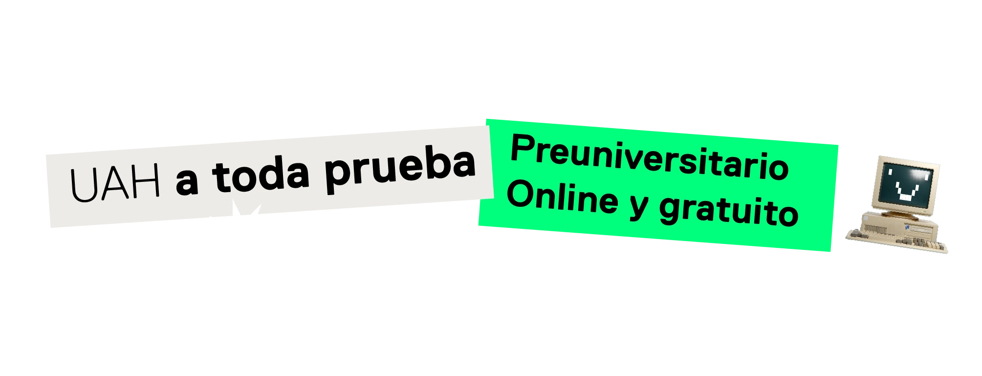 UAH a toda prueba